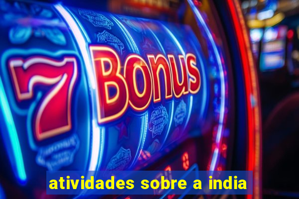 atividades sobre a india